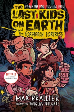 The last kids on Earth and the forbidden fortress  Cover Image