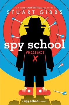 Spy school project X : a spy school novel  Cover Image