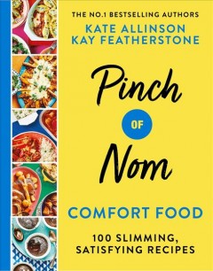 Pinch of Nom comfort food : 100 slimming, satisfying recipes  Cover Image