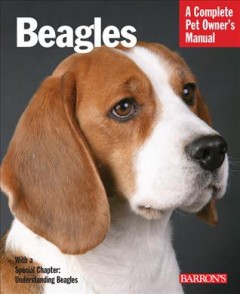 Beagles : everything about purchase, care, nutrition, handling, and behavior  Cover Image