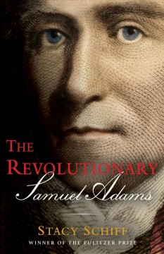 The revolutionary : Samuel Adams  Cover Image