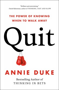 Quit : the power of knowing when to walk away  Cover Image