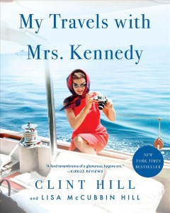 My travels with Mrs. Kennedy  Cover Image