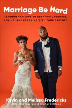 Marriage be hard : 12 conversations to keep you laughing, loving, and learning with your partner  Cover Image