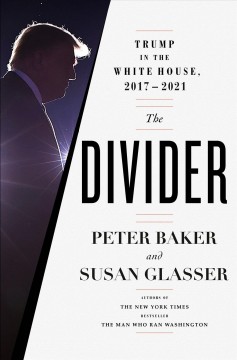 The divider : Trump in the White House, 2017-2021  Cover Image