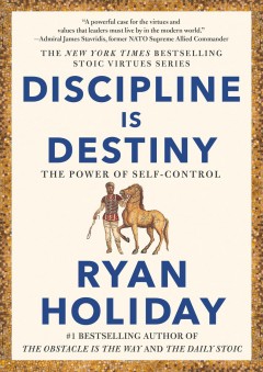 Discipline is destiny : the power of self-control  Cover Image