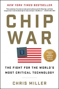 Chip war : the fight for the world's most critical technology  Cover Image