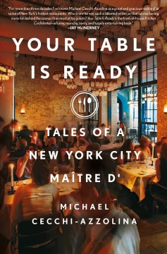 Your table is ready : tales of a New York City maître d'  Cover Image