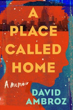 A place called home : a memoir  Cover Image