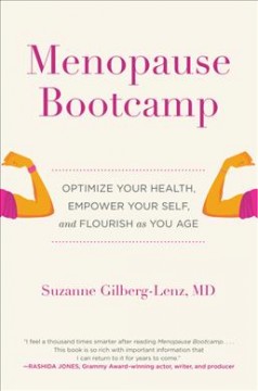Menopause bootcamp : optimize your health, empower your self, and flourish as you age  Cover Image
