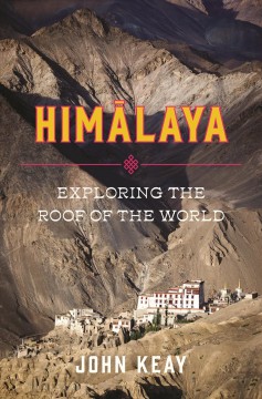 Himālaya : exploring the roof of the world  Cover Image