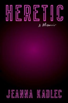Heretic : a memoir  Cover Image