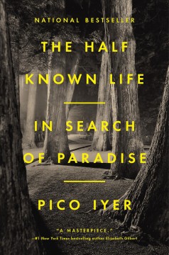 The half known life : in search of paradise  Cover Image