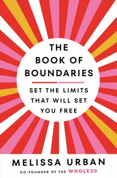 The book of boundaries : set the limits that will set you free  Cover Image