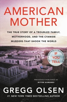 American mother : the true story of a troubled family, motherhood, and the cyanide murders that shook the world  Cover Image