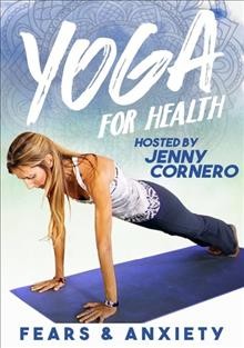 Yoga for health. Fears & anxiety Cover Image