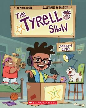 The Tyrell show : season one  Cover Image