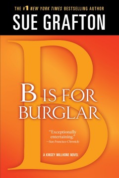 B is for burglar : a Kinsey Millhone mystery  Cover Image