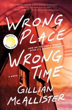 Wrong place wrong time : a novel  Cover Image