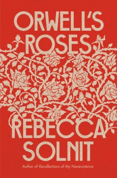 Orwell's roses  Cover Image