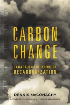 Carbon change : Canada on the brink of decarbonization  Cover Image