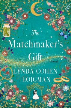 The matchmaker's gift : a novel  Cover Image