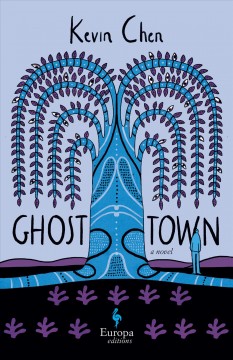Ghost town : a novel in 45 chapters  Cover Image