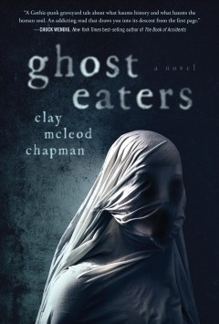 Ghost eaters : a novel  Cover Image