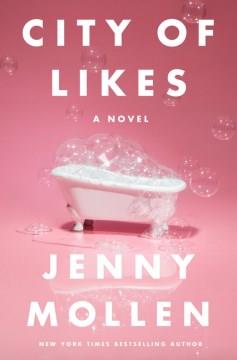 City of likes : a novel  Cover Image