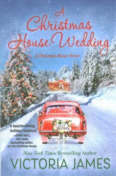 A Christmas House wedding : a novel  Cover Image