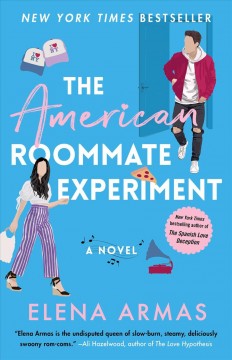 The American roommate experiment : a novel  Cover Image