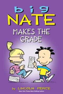 Big Nate makes the grade  Cover Image