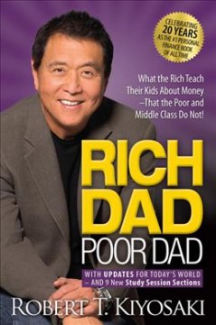 Rich dad poor dad : with updates for today's world and 9 new study session sections  Cover Image