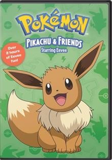 Pokémon. Pikachu & friends starring Eevee Cover Image