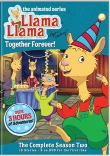 Llama Llama. The complete season 2, Together forever! Cover Image