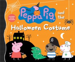 Peppa Pig and the Halloween costume. Cover Image