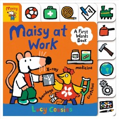 Maisy at work : a first words book  Cover Image