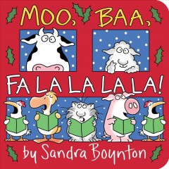 Moo, baa, fa la la la la!  Cover Image