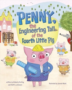 Penny, the engineering tail of the fourth little pig  Cover Image