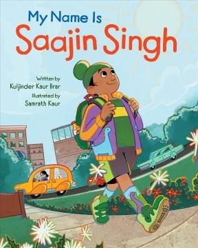 My name is Saajin Singh  Cover Image