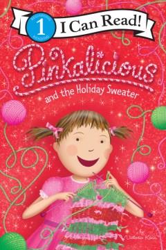 Pinkalicious and the holiday sweater  Cover Image