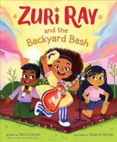 Zuri Ray and the backyard bash  Cover Image