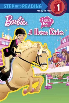 I can be-- a horse rider  Cover Image