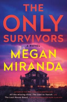 The only survivors : a novel  Cover Image