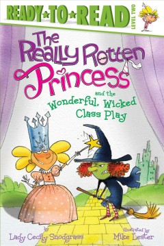Really rotten princess and the wonderful, wicked class play  Cover Image