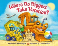 Where do diggers take vacation?  Cover Image