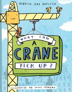 What Can a Crane Pick Up  Cover Image