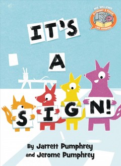 It's a sign! : an Elephant & Piggie like reading! book  Cover Image