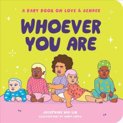 Whoever you are : a baby book on love & gender  Cover Image