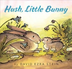 Hush, little bunny  Cover Image